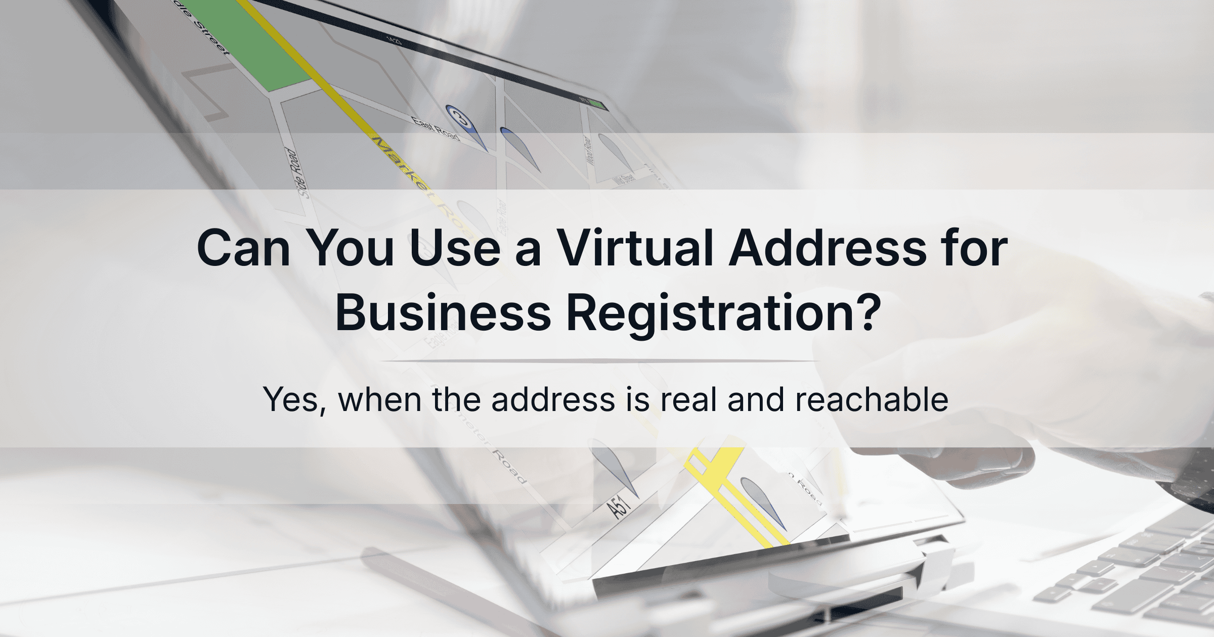 Can You Use a Virtual Address for Business Registration?